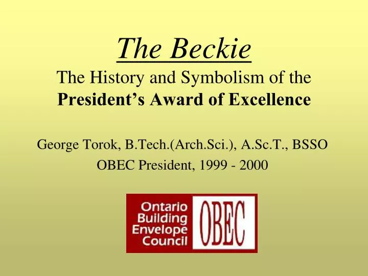 the beckie the history and symbolism of the president s award of excellence