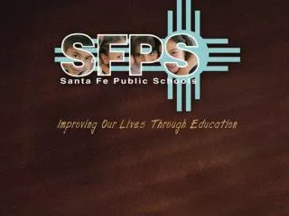 NEW MEXICO PUBLIC SCHOOL FINANCE and Santa Fe Public Schools OR Finance 101