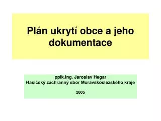 pl n ukryt obce a jeho dokumentace
