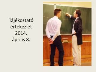 t j koztat rtekezlet 2014 prilis 8