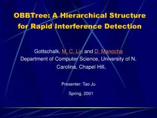 OBBTree: A Hierarchical Structure for Rapid Interference Detection