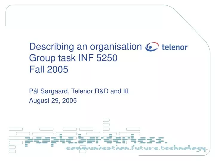describing an organisation group task inf 5250 fall 2005