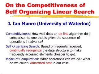 On the Competitiveness of Self Organizing Linear Search