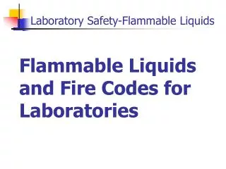 Flammable Liquids and Fire Codes for Laboratories