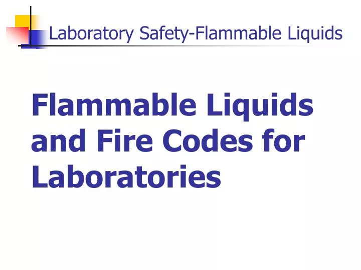 flammable liquids and fire codes for laboratories