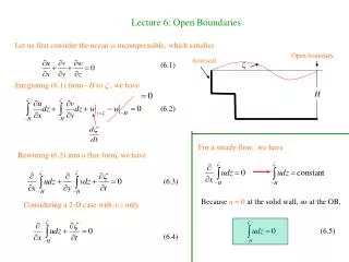 Lecture 6: Open Boundaries