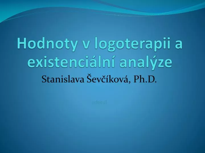 hodnoty v logoterapii a existenci ln anal ze