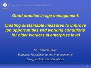 Dr. Gerlinde Ziniel European Foundation for the Improvement of Living and Working Conditions