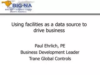Using facilities as a data source to drive business