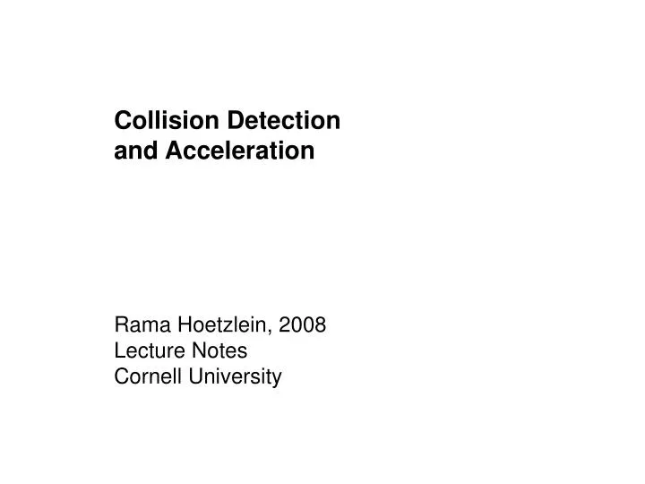 collision detection and acceleration