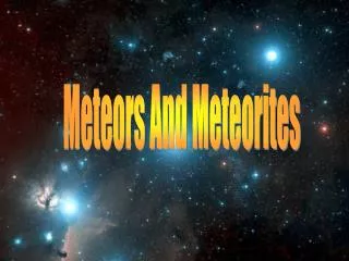 Meteors And Meteorites
