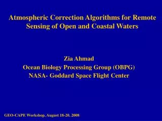 Atmospheric Correction Algorithms for Remote Sensing of Open and Coastal Waters