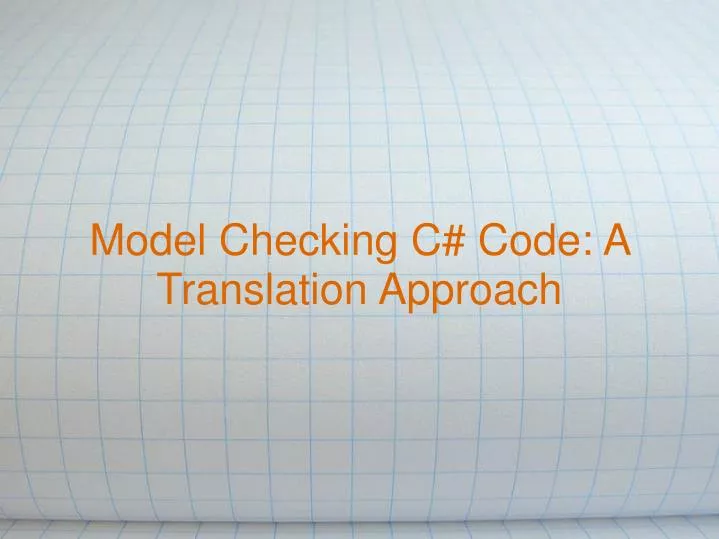 model checking c code a translation approach