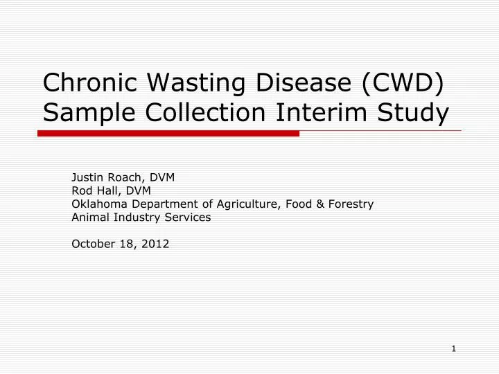 PPT - Chronic Wasting Disease (CWD) Sample Collection Interim Study ...