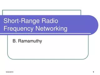Short-Range Radio Frequency Networking