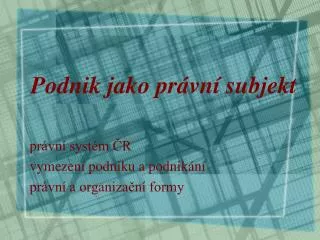 podnik jako pr vn subjekt