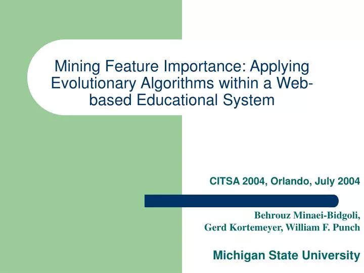 mining feature importance applying evolutionary algorithms within a web based educational system