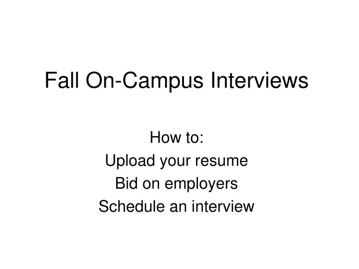 fall on campus interviews