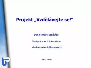 projekt vzd l vejte se