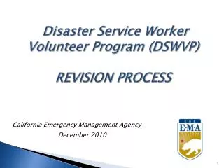 Disaster Service Worker Volunteer Program (DSWVP) REVISION PROCESS