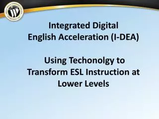 Integrated Digital English Acceleration (I-DEA ) Using Techonolgy to