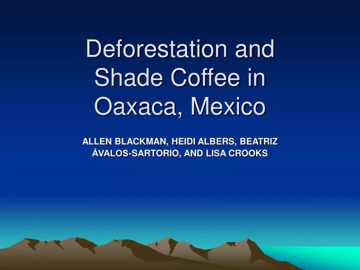 deforestation and shade coffee in oaxaca mexico