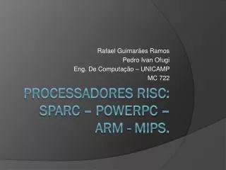 rafael guimar es ramos pedro ivan ofugi eng de computa o unicamp mc 722