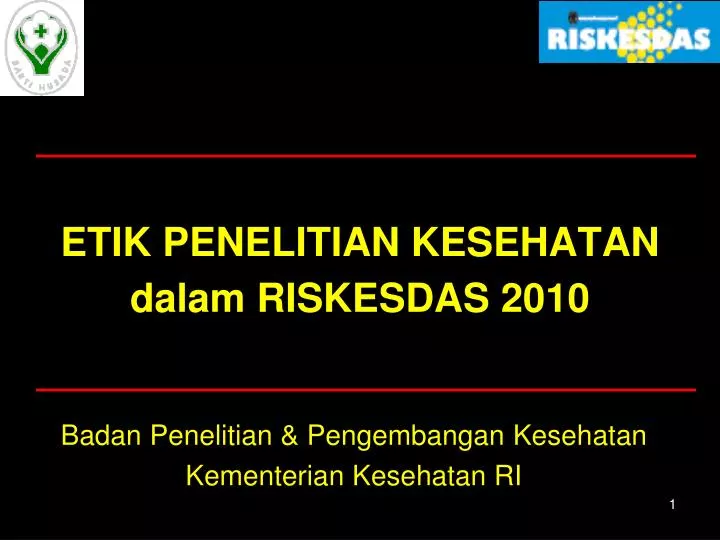 etik penelitian kesehatan dalam riskesdas 2010