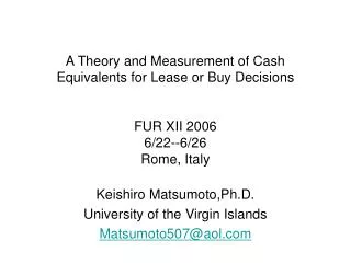 Keishiro Matsumoto,Ph.D. University of the Virgin Islands Matsumoto507@aol