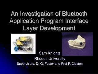 An Investigation of Bluetooth Application Program Interface Layer Development