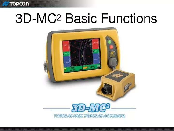 3d mc 2 basic functions