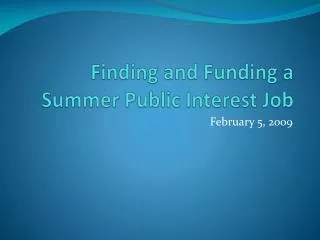 Finding and Funding a Summer Public Interest Job