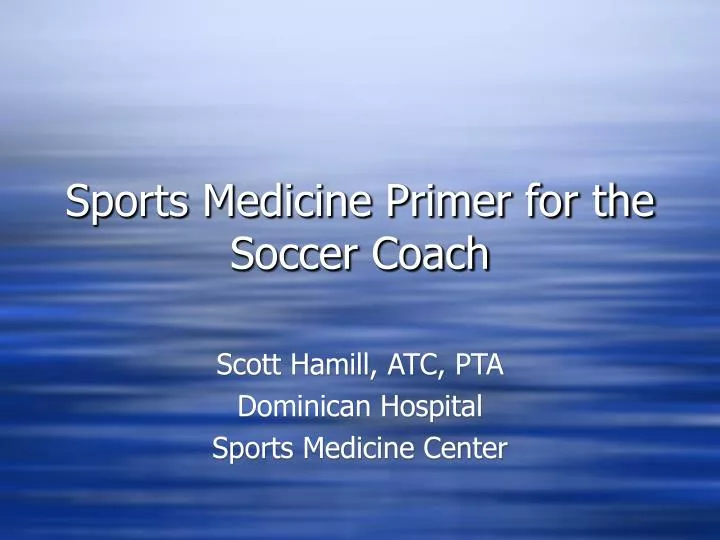 sports medicine primer for the soccer coach