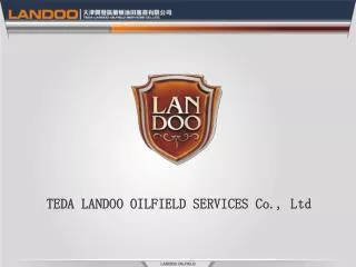 TEDA LANDOO OILFIELD SERVICES Co., Ltd