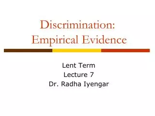 Discrimination: Empirical Evidence