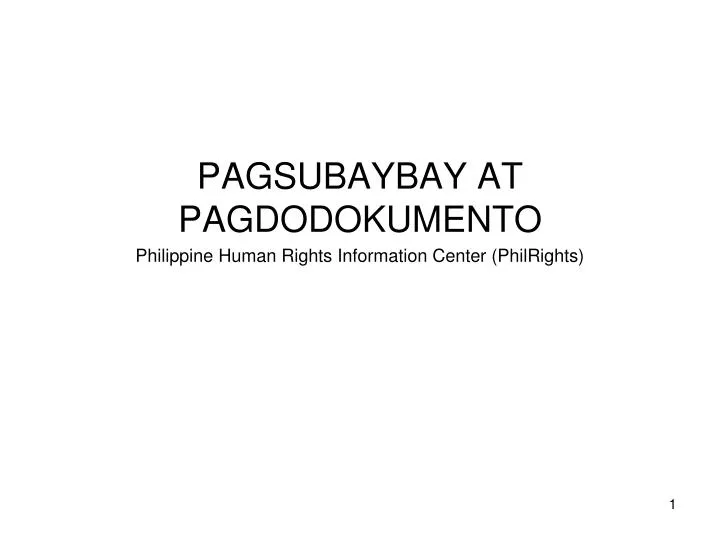 pagsubaybay at pagdodokumento philippine human rights information center philrights