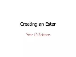 Creating an Ester