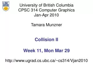 Collision II Week 11, Mon Mar 29
