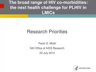 The broad range of HIV co-morbidities: the next health challenge for PLHIV in LMICs