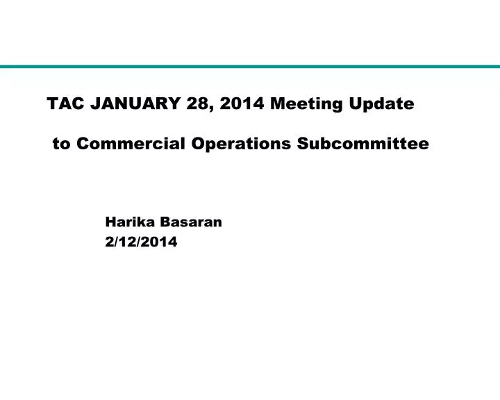 tac january 28 2014 meeting update to commercial operations subcommittee