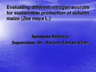 Evaluating different nitrogen sources for sustainable production of autumn maize ( Zea mays L.)