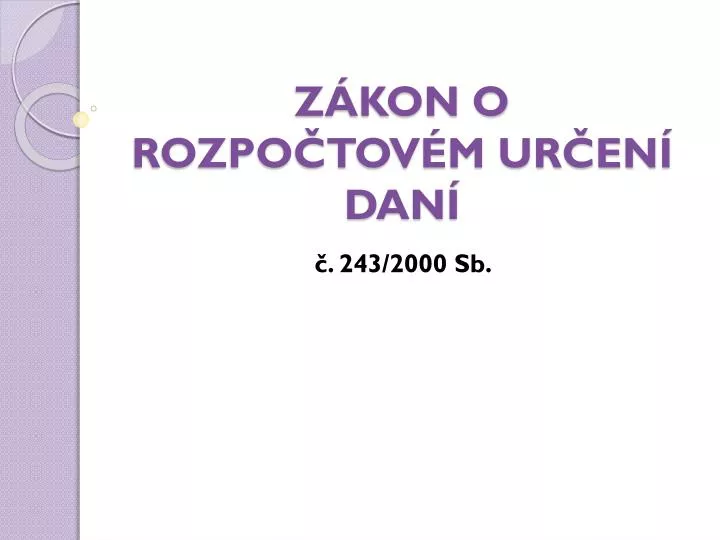 z kon o rozpo tov m ur en dan