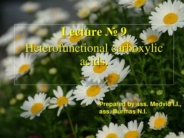lecture 9 heterofunctional carboxylic acids