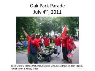 Oak Park Parade July 4 th , 2011