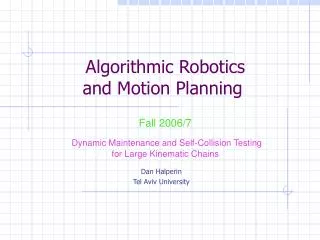 Algorithmic Robotics and Motion Planning