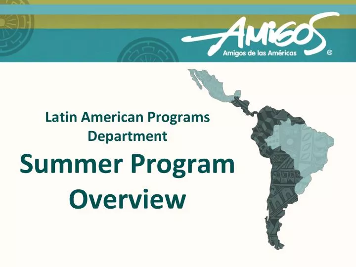 latin american programs department summer program overview