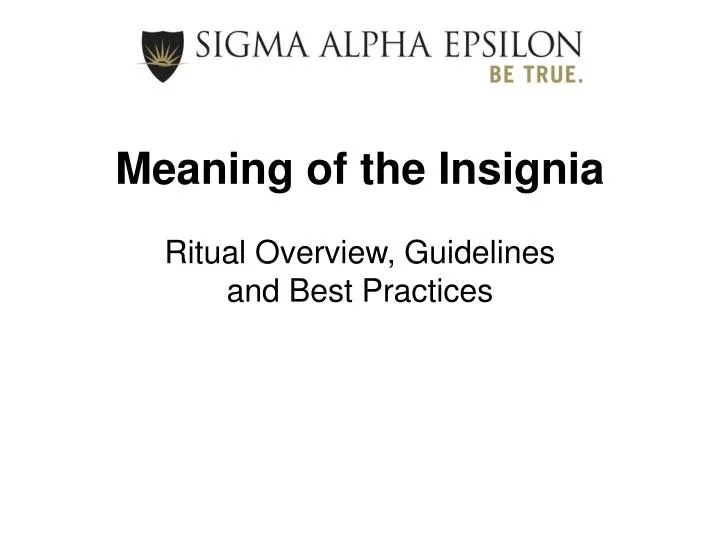 meaning of the insignia ritual overview guidelines and best practices