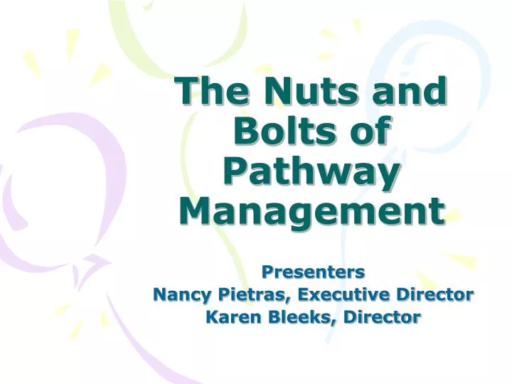 the nuts and bolts of pathway management