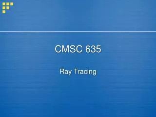 CMSC 635