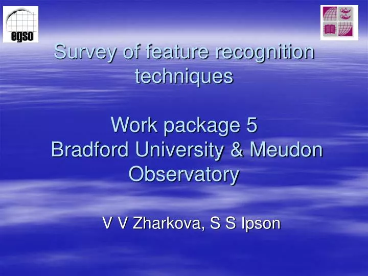 survey of feature recognition techniques work package 5 bradford university meudon observatory